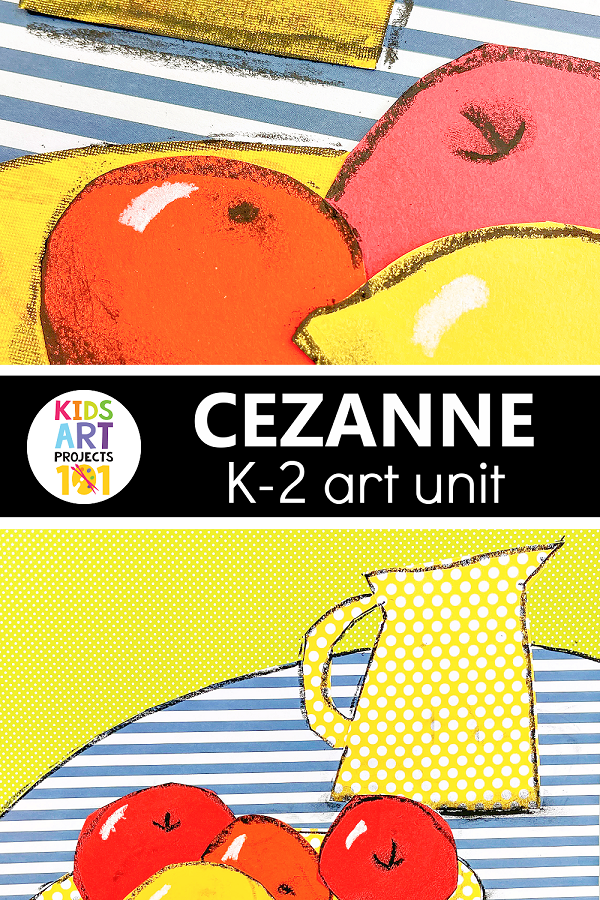Cezanne Unit - Still Life Art Project for Elementary Art
