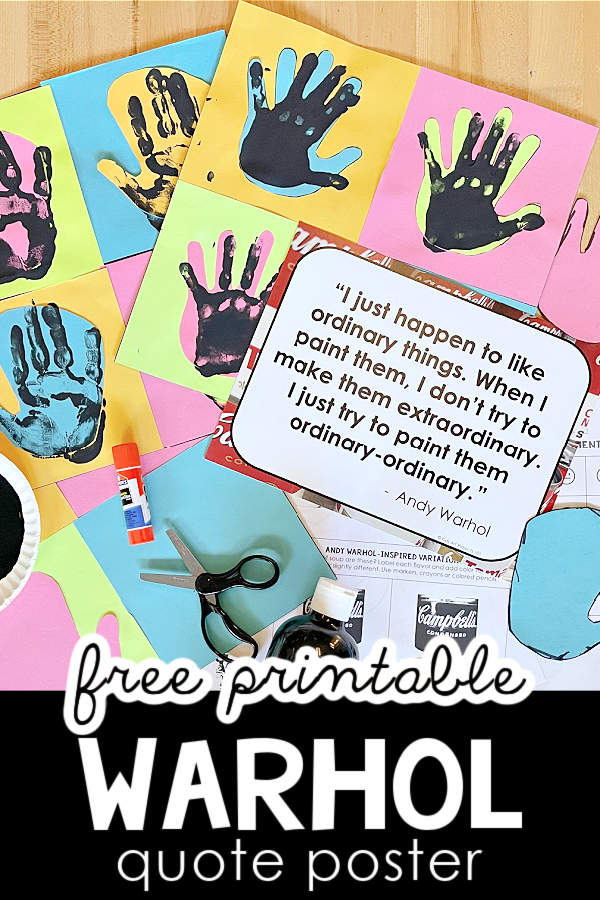 Free Printable Warhol Artist Quote Poster and Warhol Art Project Teaching Resources